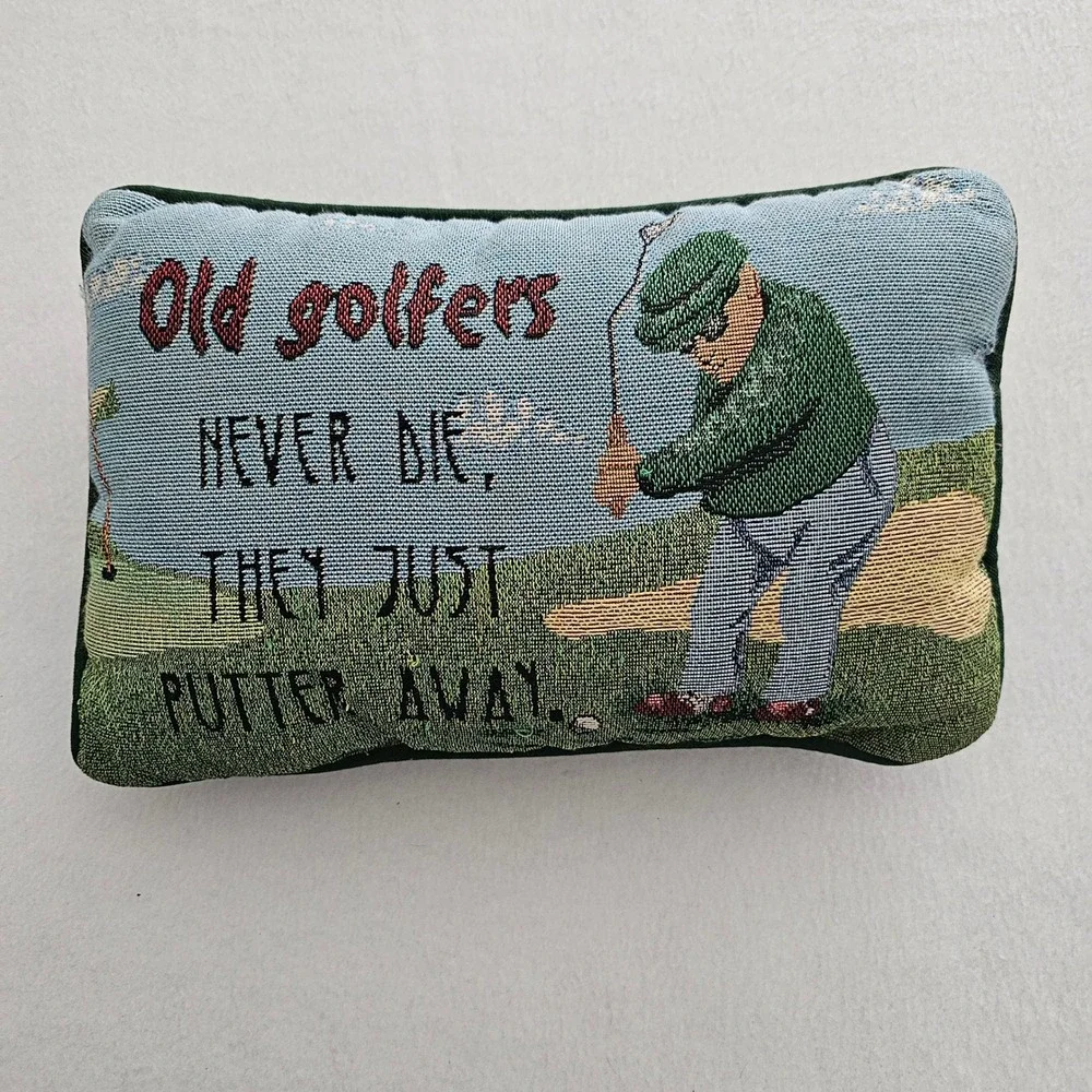 Vintage Golf Tapestry Throw Pillow Old Golfers‎ Never Die Putter Away Green 12x8